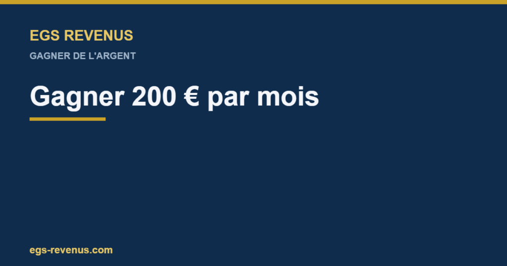 EGS Revenus — Gagner 200 € par mois : compléments concrets