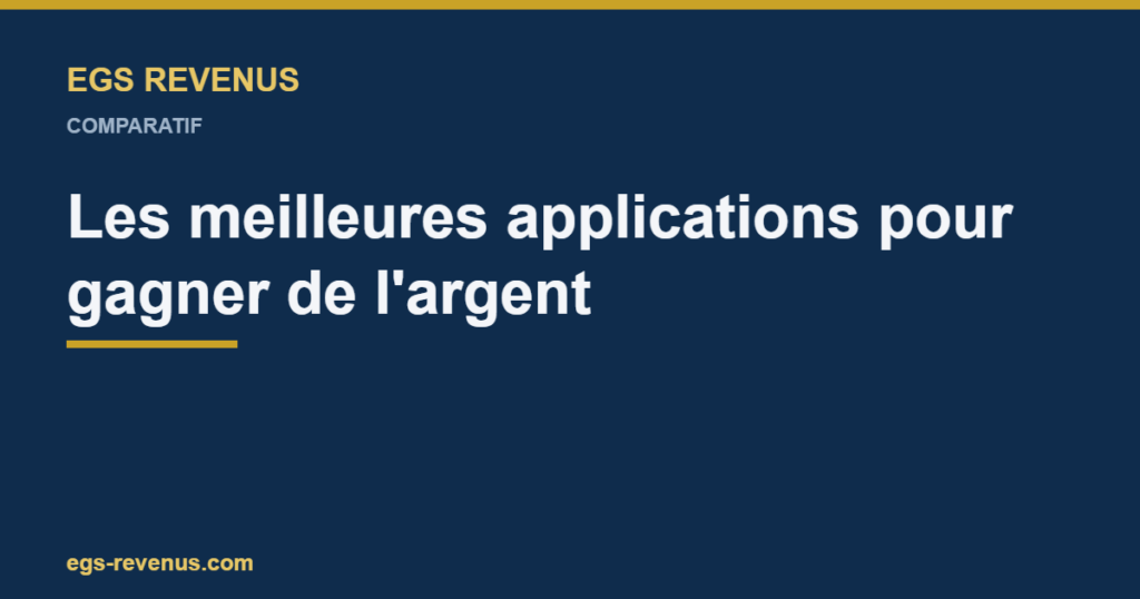 EGS Revenus — Les meilleures applications pour gagner de l'argent en 2026