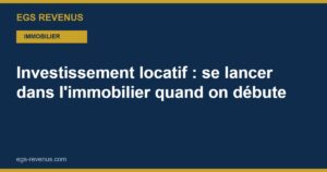 Investissement locatif : se lancer dans l'immobilier quand on débute (2026)