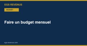 Faire un budget mensuel : le guide pas à pas (2026)