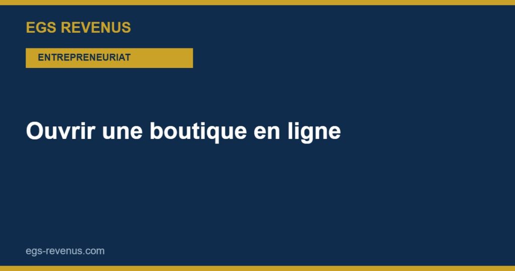 Ouvrir une boutique en ligne en 2026 : les étapes pour se lancer
